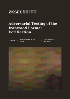 Cover of the zkSecurity technical report “Adversarial Testing of the Ironwood Formal Verification”, dated September 4th, 2026.